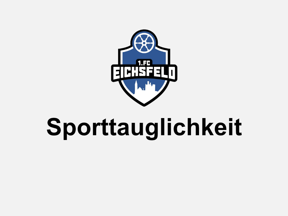 Sporttauglichkeit - 1.FC Eichsfeld