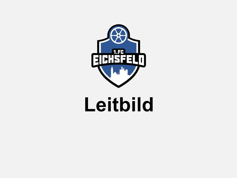 Leitbild des 1.FC Eichsfeld